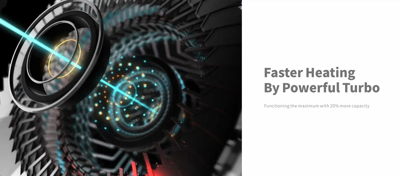 Güçlü Turbo ile daha hızlı ısıtma